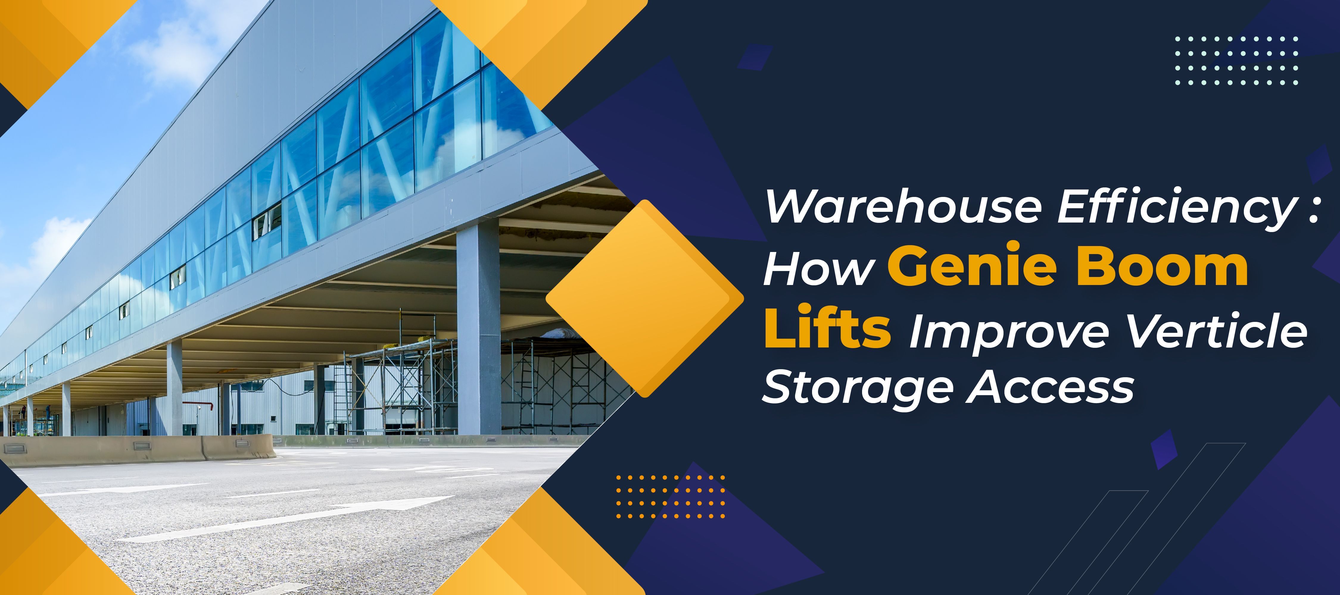 仓库效率：Genie高空作业平台如何改善垂直存储访问